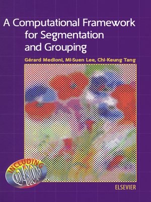 cover image of A Computational Framework for Segmentation and Grouping